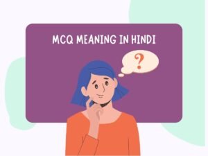 MCQ Meaning in Hindi