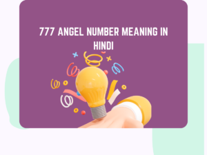 777 Angel Number Meaning In Hindi