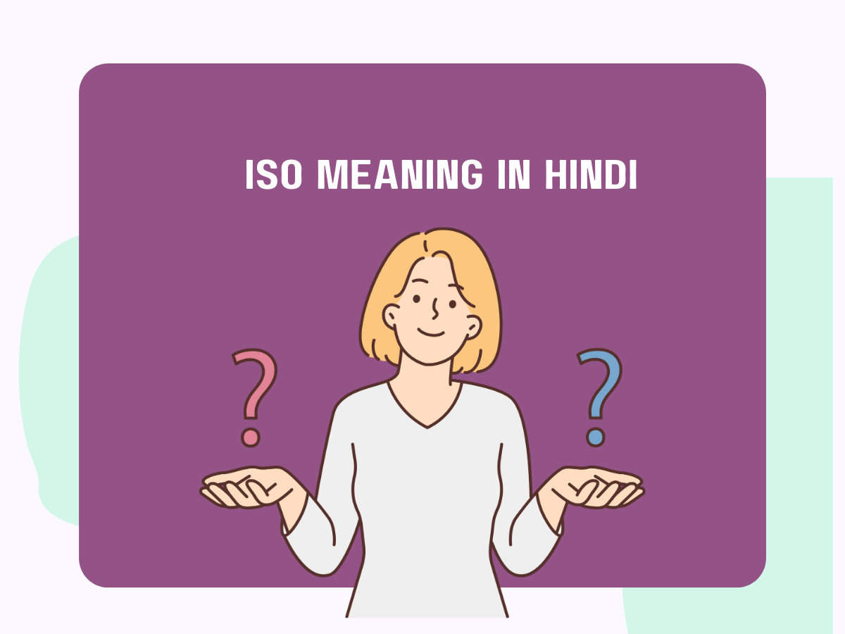 ISO Meaning In Hindi