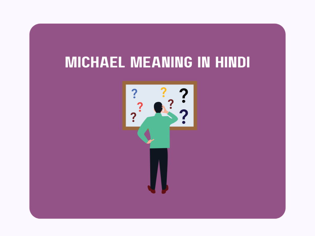 Michael Meaning In Hindi