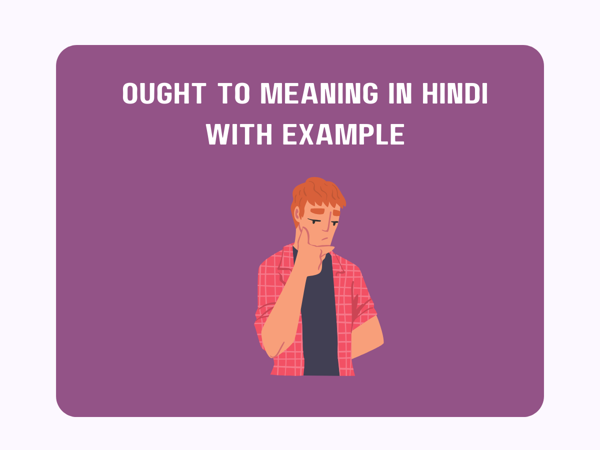 ought-to-meaning-in-hindi-with-example-pedia-company