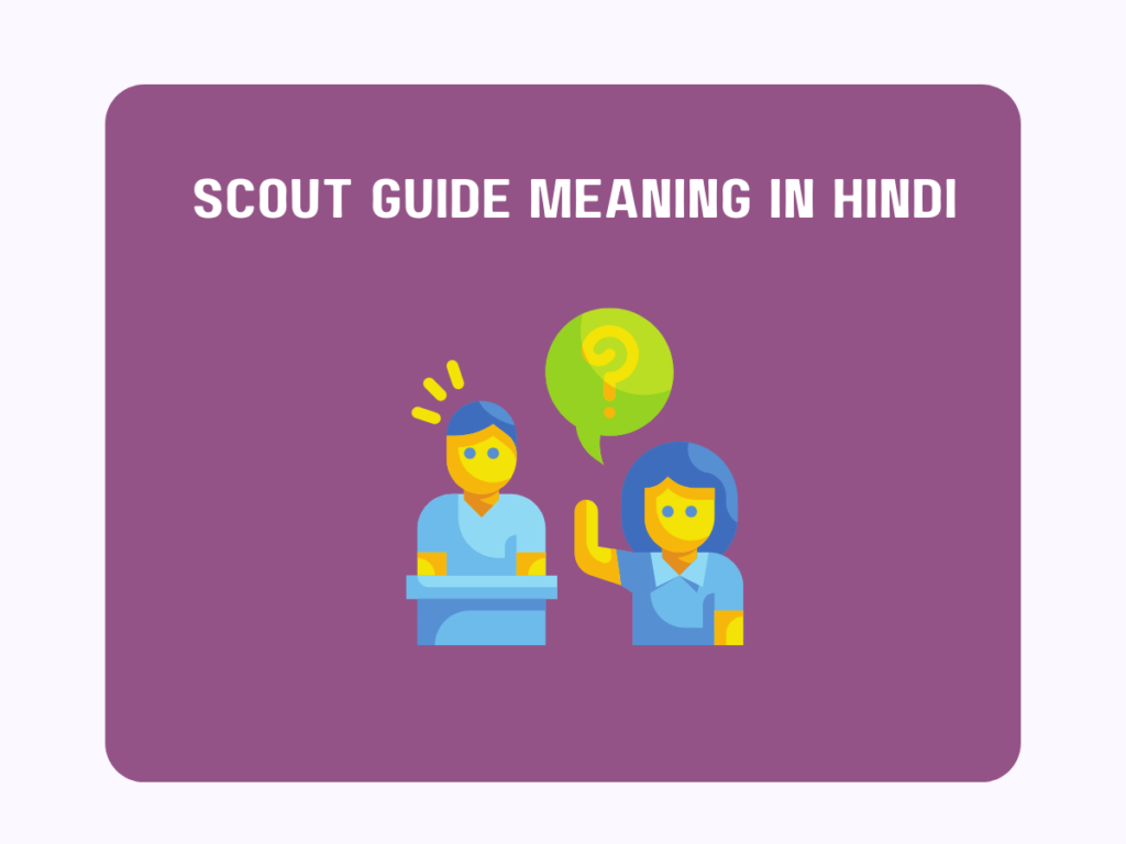 Scout Guide Meaning In Hindi