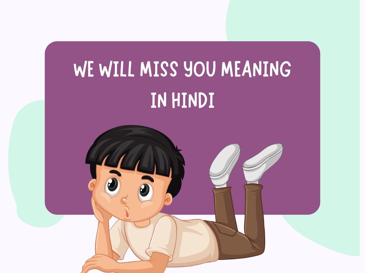 we-will-miss-you-meaning-in-hindi-pedia-company