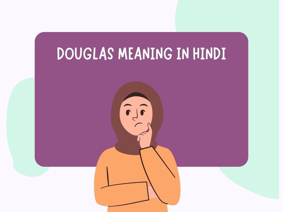 douglas meaning in hindi