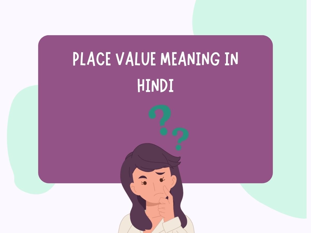 Place Value Meaning In Hindi Pedia Company