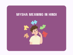 Mysha Meaning In Hindi