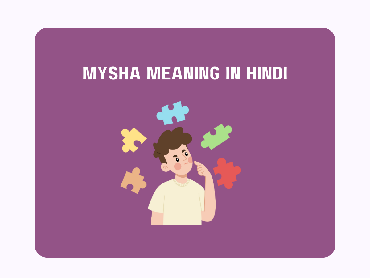 Mysha Meaning In Hindi