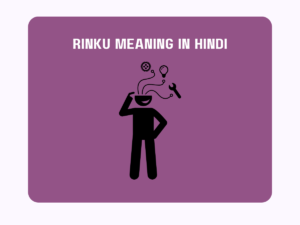 Rinku Meaning In Hindi