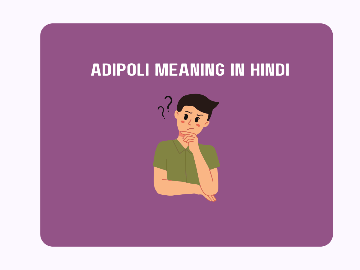 "Adipoli" Meaning In Hindi