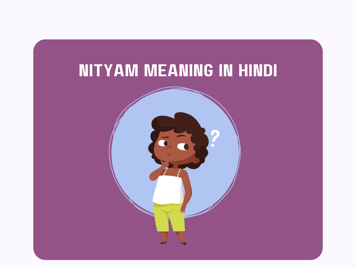 Nityam Meaning In Hindi