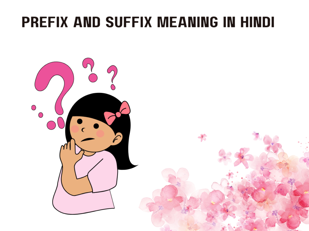 Prefix And Suffix Meaning In Hindi